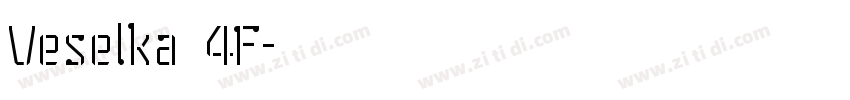 Veselka 4F字体转换